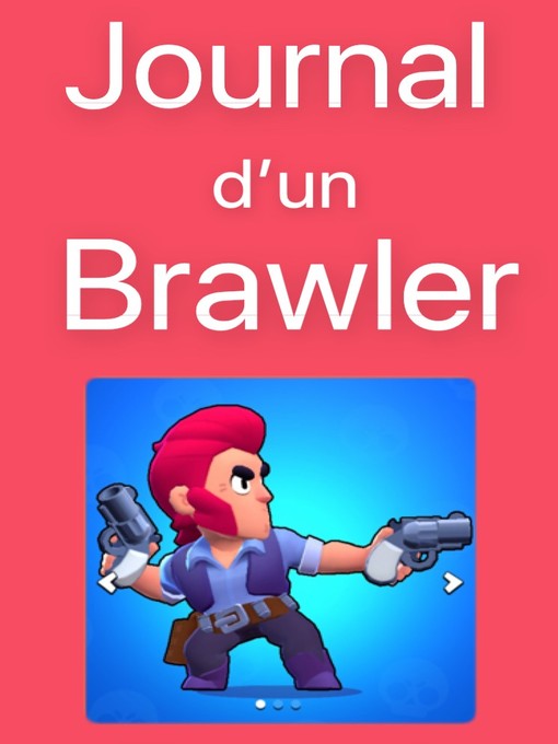Title details for Journal d'un Brawler--Tome 1 (un produit Brawl Stars non-officiel) by Marc Cotoman - Available